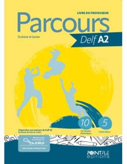 Εικόνα από PARCOURS DELF A2 PROFESSEUR SCOLAIRE ET JUNIOR (+PUBLIOR) EDITION HYBRIDE