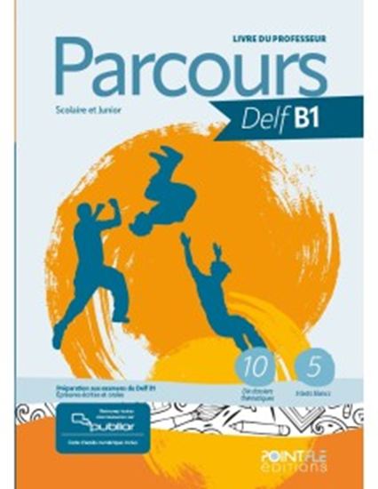 Εικόνα από PARCOURS DELF B1 PROFESSEUR SCOLAIRE ET JUNIO (+PUBLIOR) EDITION HYBRIDE