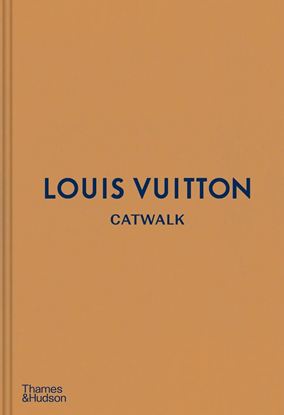 Εικόνα της LOUIS VUITTON CATWALK: THE COMPLETE COLLECTIONS HC