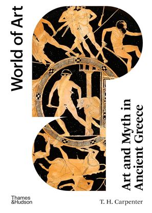 Εικόνα της WORLD OF ART: ART AND MYTH IN ANCIENT GREECE