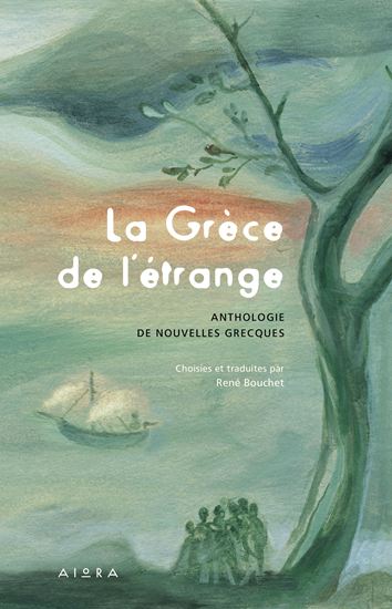 Εικόνα από LA GRECE DE L’ETRANGE ANTHOLOGIE DE NOUVELLES GRECQUES