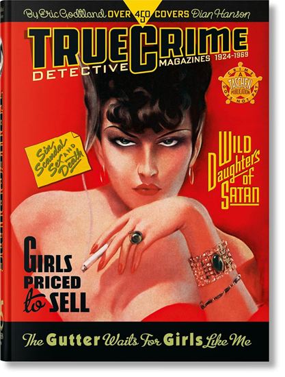 Εικόνα από TASCHEN 45TH EDITION: TRUE CRIME DETECTIVE MAGAZINES. 1924–1959. 45TH ED. HC
