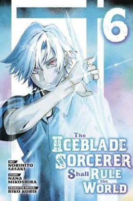 Εικόνα της ICEBLADE SORCERER SHALL RULE WORLD GN VOL 06 (C: 0-1-2)