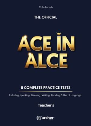 Εικόνα της ACE IN ALCE 8 COMPLETE PRACTICE TESTS TCHR'S
