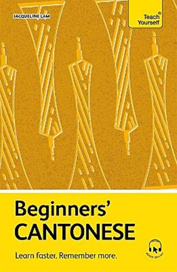 Εικόνα από TEACH YOURSELF: BEGINNERS' CANTONESE PB